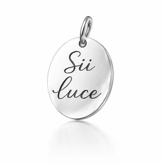 CIONDOLO "SII LUCE"